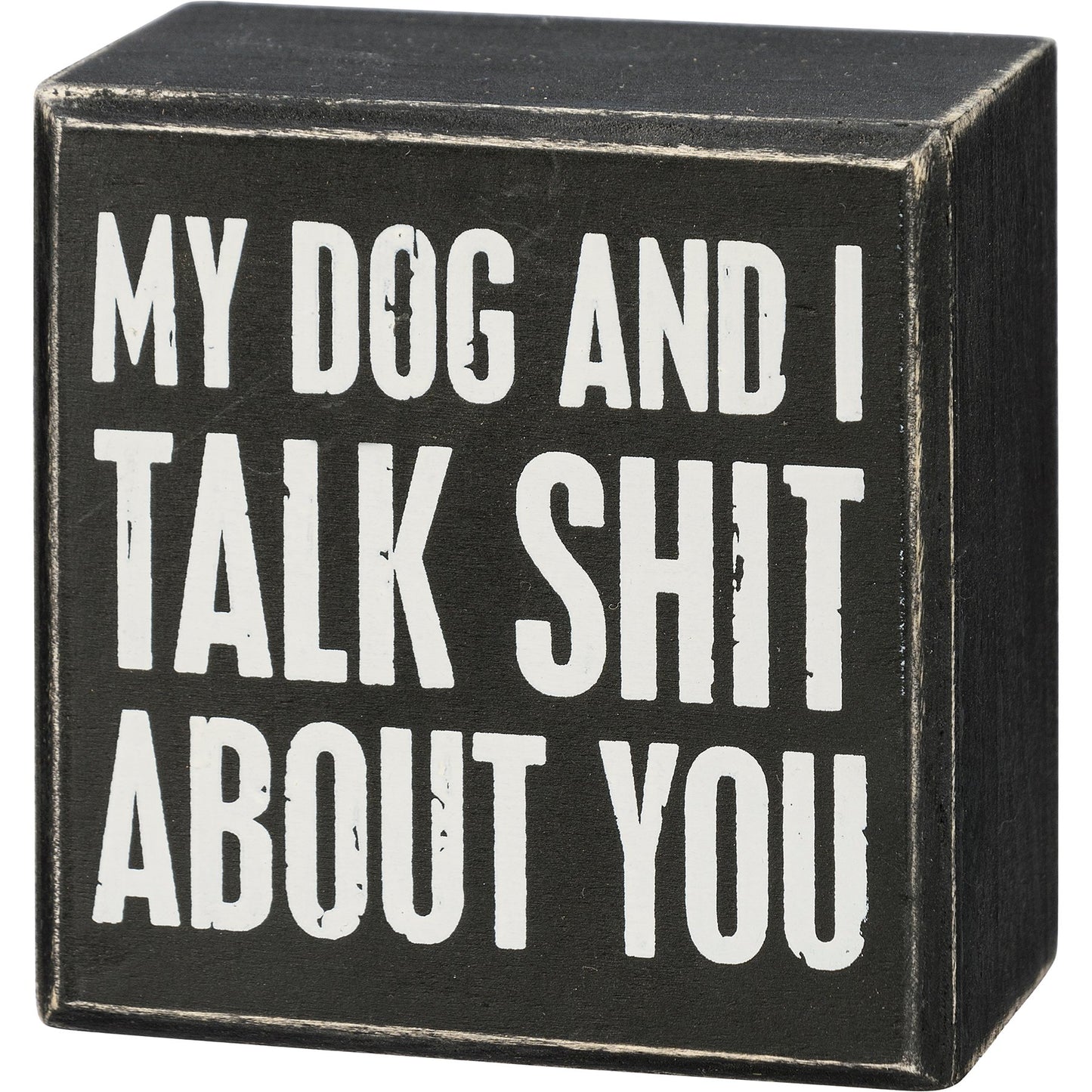 My Dog And I Talk Shit About You - Drifts East