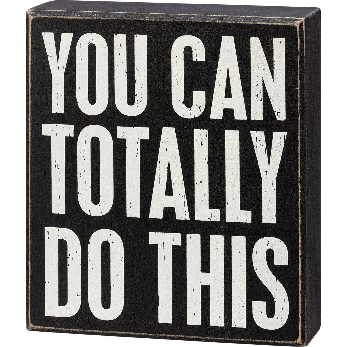 You Can Totally Do This Sign - Drifts East
