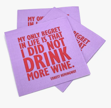 My Only Regret In Life Is That I Did Not Drink More Wine - Drifts East