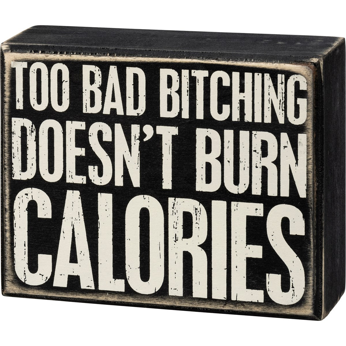 Burn Calories Sign - Drifts East