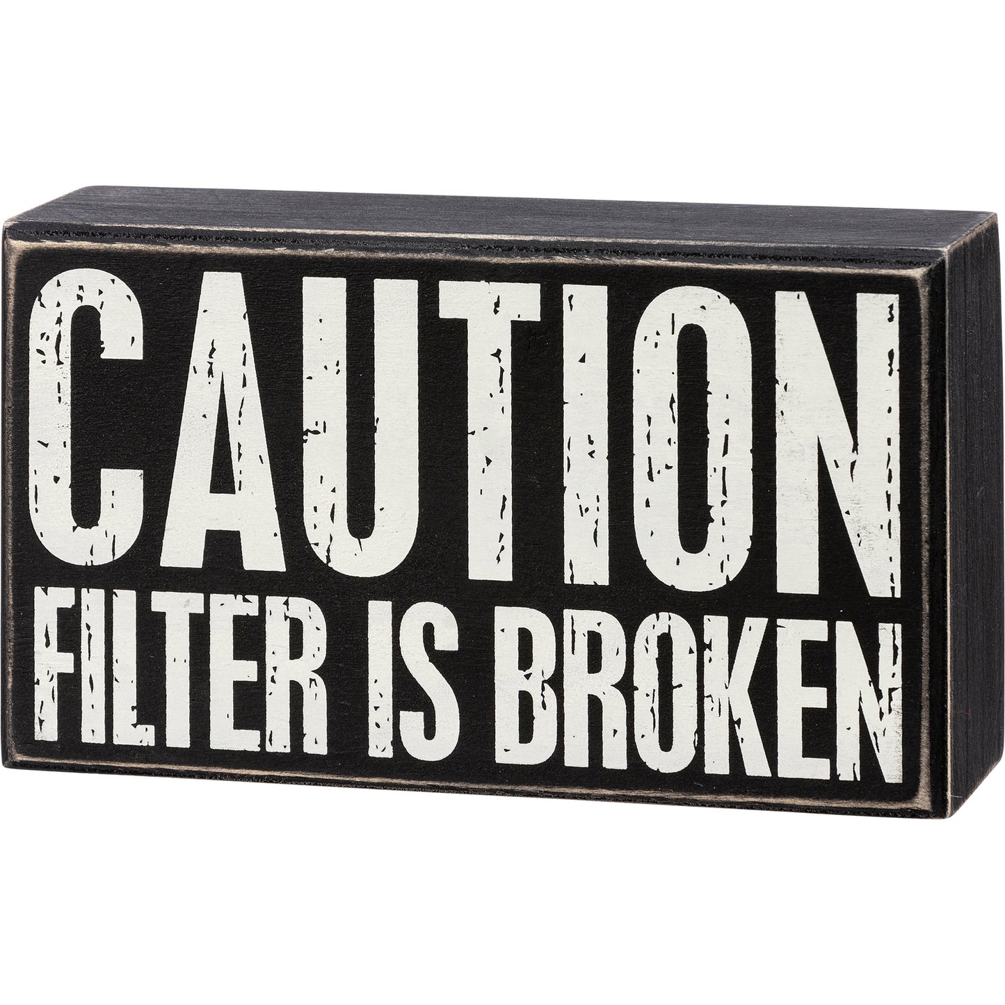 Caution Filter Broken Sign - Drifts East