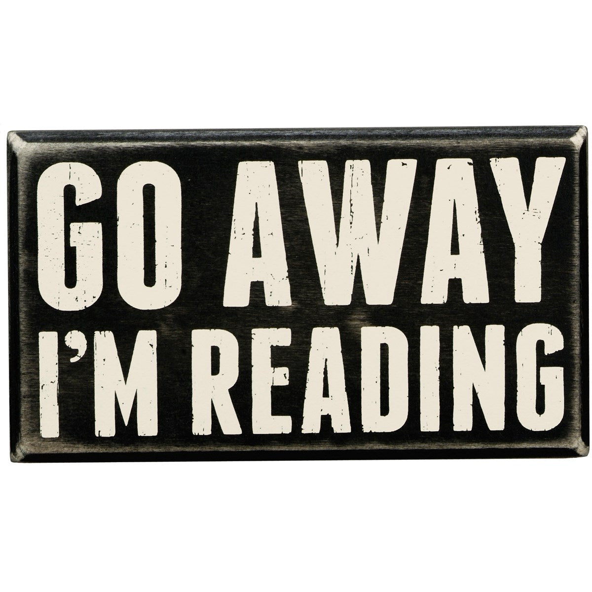 Go Away I'm Reading Sign - Drifts East